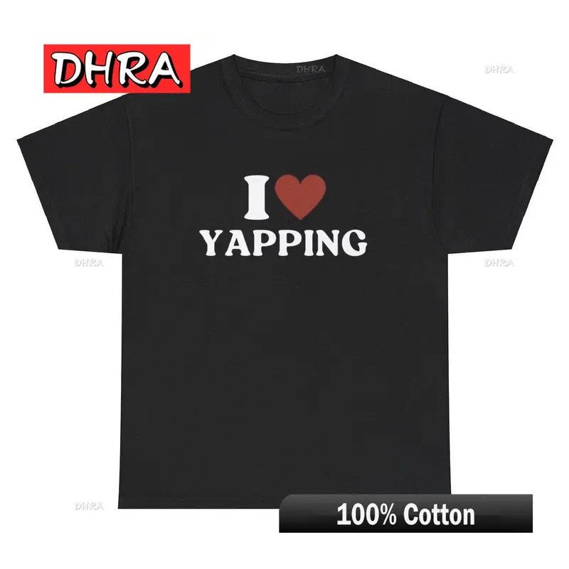 เสื้อยืดลาย "I Love Heart Yapping" ลายตลกสำหรับคนพูดเกินจริง ของขวัญล้อเล่น เสื้อยืดลายกราฟิกเก๋ไก๋ 