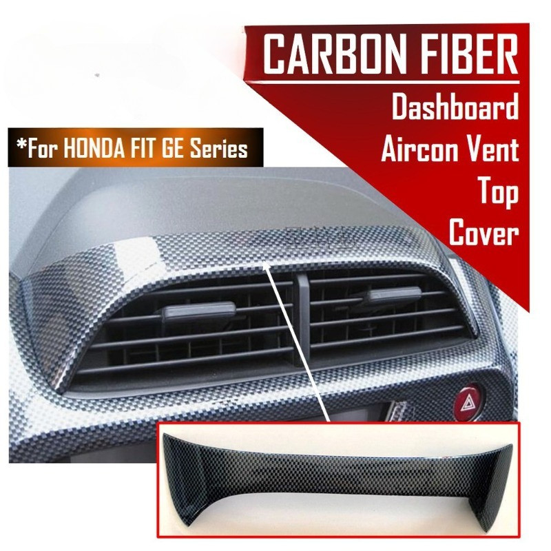 JX Jazz/Fit GE GE6 GE8 2008-2014 Aircon Vent Dashboard คาร์บอนไฟเบอร์ด้านบนรถอุปกรณ์เสริม