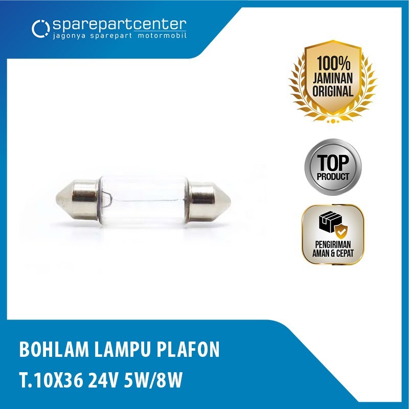 T10X36 24V 5W / 10W รถบรรทุก & BUS CABIN CEILING LIGHT BULB - 36MM FAVORITE INTERIOR LIGHT