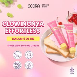 SCORA Sheer Glow Up Cream 30 gr Tone Up Viral Mencerahkan Secara Natural