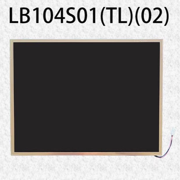 LG ต้นฉบับ10.4นิ้ว LB104S01TL01 LB104S02TL02 หน้าจอแอลซีดี