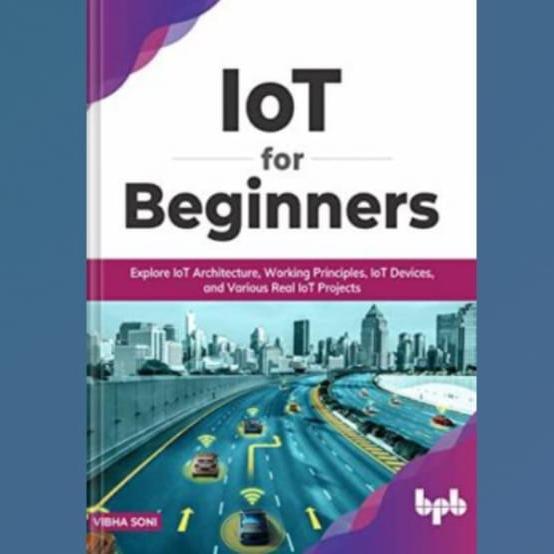 หนังสือ IoT สําหรับผู้เริ่มต้นสํารวจสถาปัตยกรรม IoT