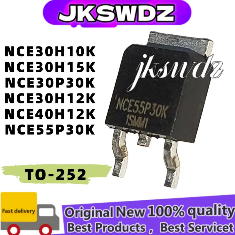 5PCS NCE30H10K NCE30H12K NCE30H15K NCE40H12K NCE30P30K NCE55P30K TO-252 Field Effect ทรานซิสเตอร์