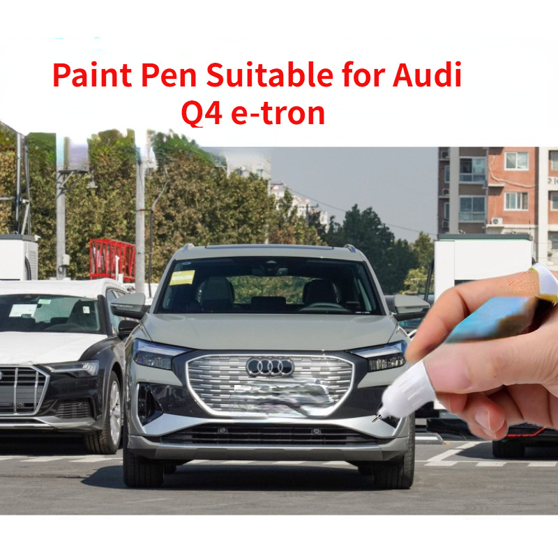 ปากกาสีเหมาะสําหรับ Audi Q4 e-tron Quantum สีเทาสี Fixer Glacier สีขาวซ่อมรถ Scratch ซ่อมสี Q4 e-tro