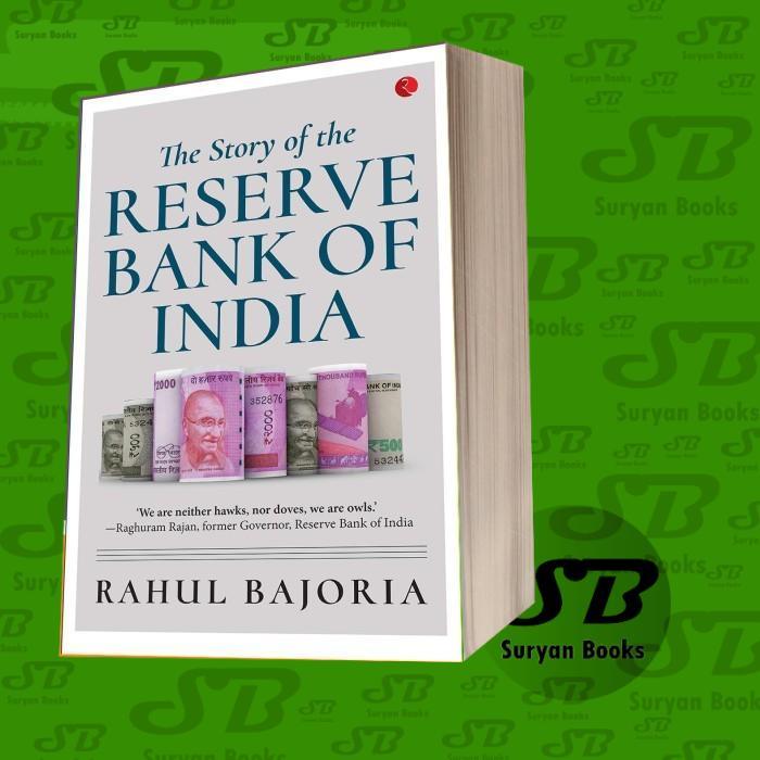 The Story of the Reserve Bank of India Rahul Bajoria