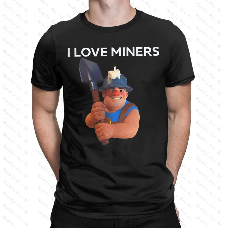 ฉันชอบเสื้อยืด Miners สำหรับผู้ชาย เสื้อยืดคอตตอนลายพิเศษ คอกลม C-Clashs R-Royales เสื้อยืดแขนสั้น เ