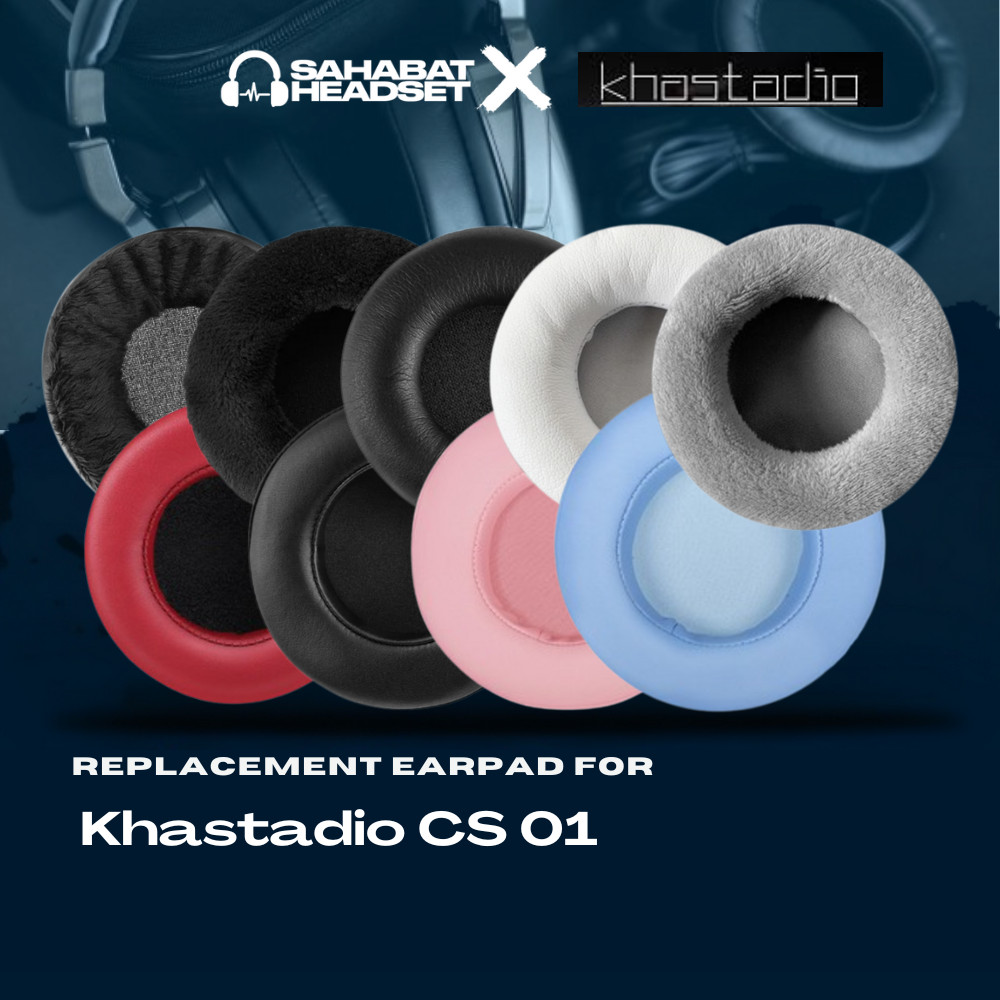 Earpad Ear Cushion Earcup Khastudio CS01 SC01 CS 01 แผ่นโฟม