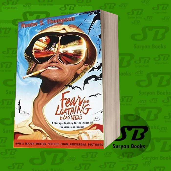 Fear and Loathing in Las Vegas: A Savage Journey to the Heart of the