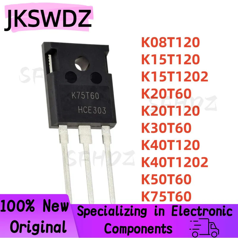 1-5PCS IGBT TO-247 K08T120 K15T120 K15T1202 K20T60 K20T120 K30T60 K40T120 K40T120 K50T60 K50T60A K75