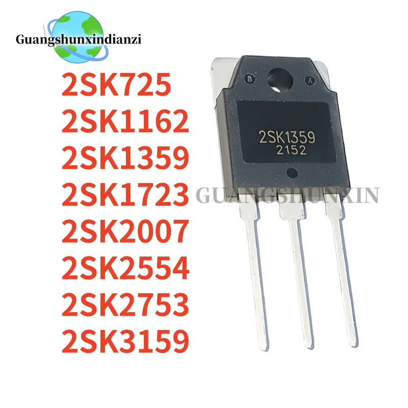 5pcs 2SK2554 2SK1162 2SK3159 2SK725 2SK1359 2SK2007 2SK2753 2SK1723 TO-3P K2554 K1162 K3159 K725 K13