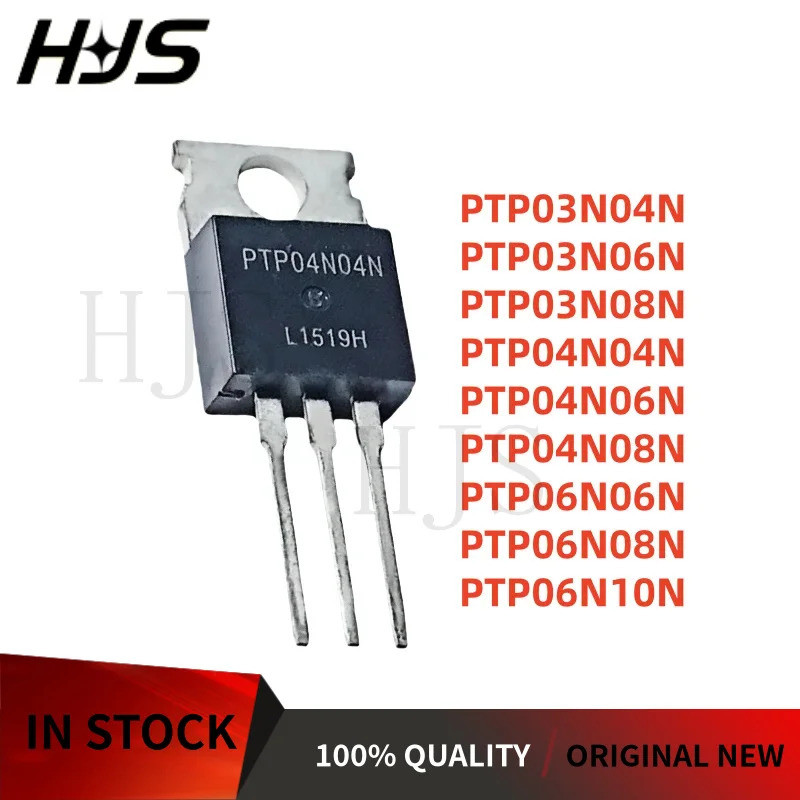 5PCS PTP04N04N PTP06N10N PTP03N06N PTP03N08N PTP03N04N PTP06N06N PTP06N08N PTP04N08N TWP04N 220N หลอ