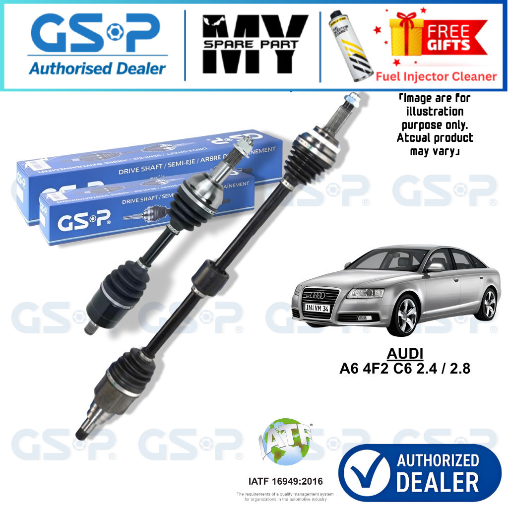 - - GSP DRIVE SHAFT สําหรับ AUDI A6 4F2 C6 2.4 / 2.8 (AUTO/MANUAL)