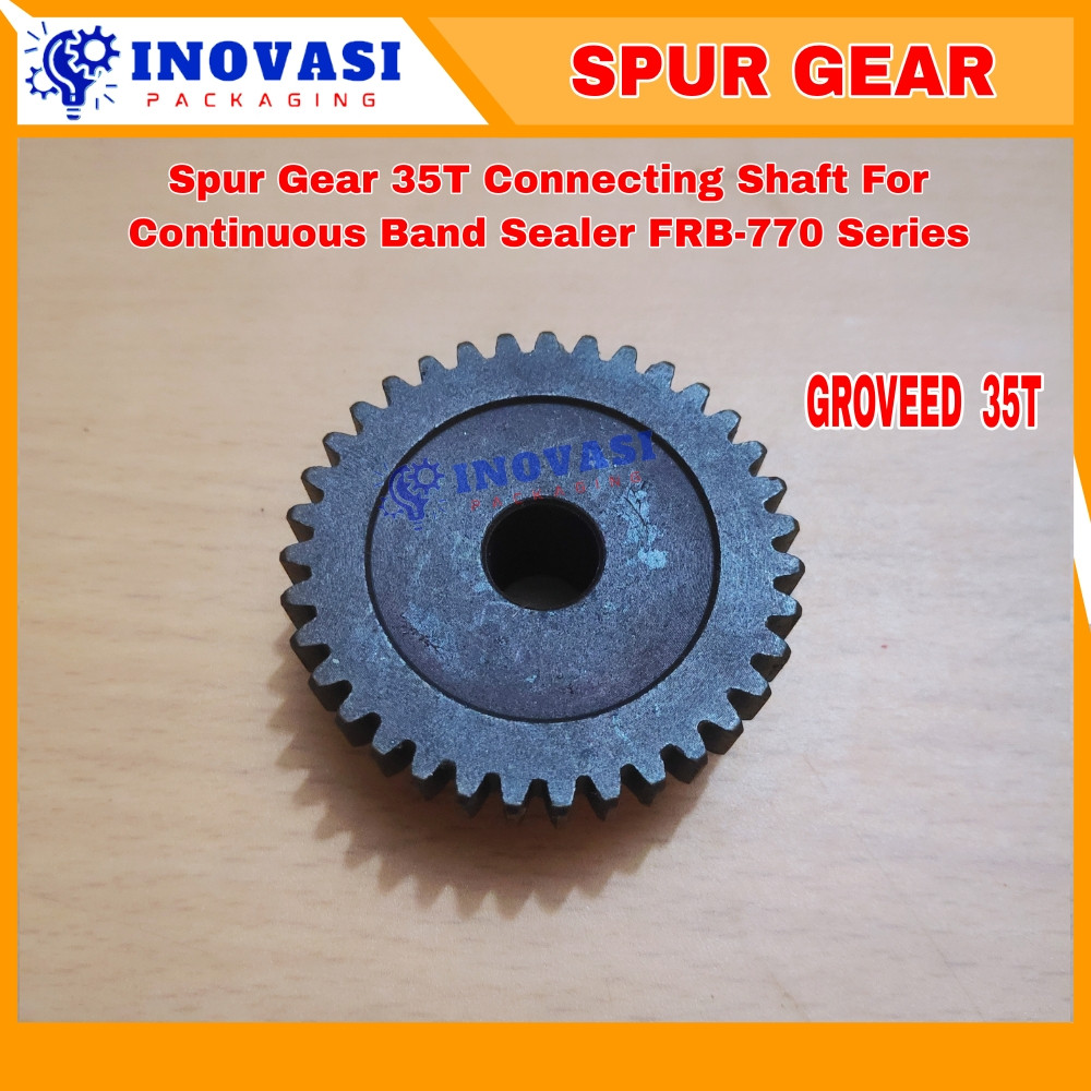 Spur Gear 35T เพลาเชื่อมต่อ (Grouved) เครื่องซีลสายพาน FRB-770 FRM-980
