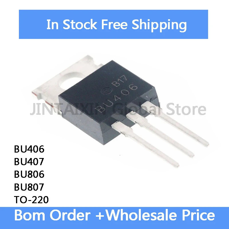 5 ชิ้น BU806 BU807 BU406 BU407 TO-220 ชิป IC ในสต็อกขายส่ง