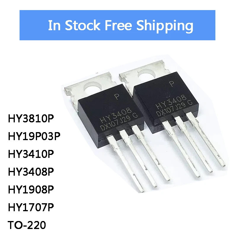 5 ชิ้น HY3810P HY19P03P HY3410P HY3408P HY1908P HY1707P TO-220 ชิป IC ในสต็อกขายส่ง