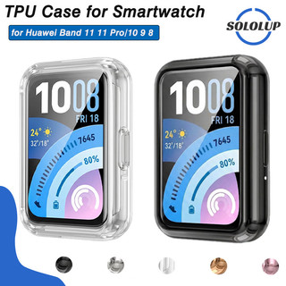 กรณี TPU อ่อน for Huawei Band 11 / 11 Pro เคส ปกป้องกันหน้าจอ for Smartwatch Huawei Band 10 9 8 เคส