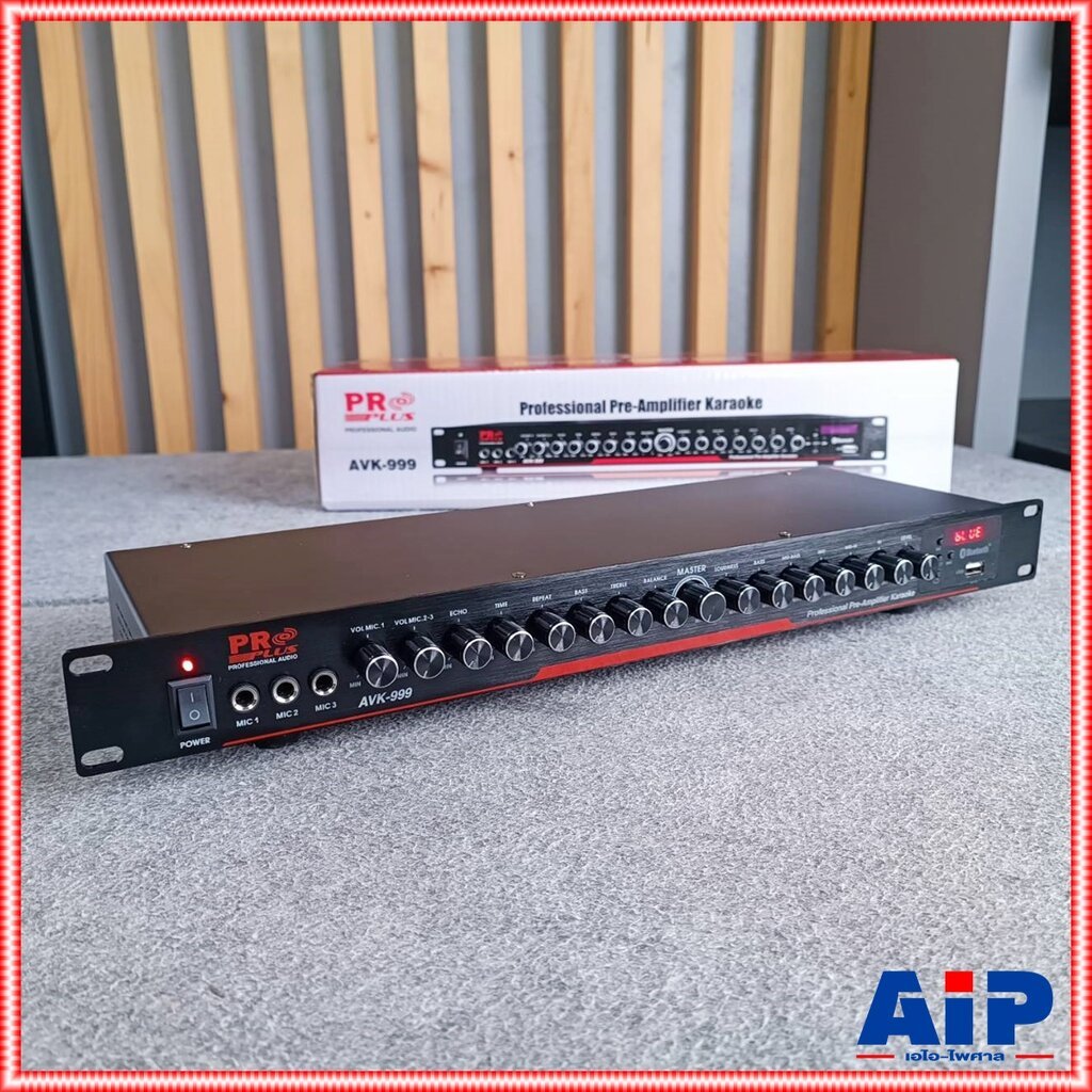 PROPLUS AVK-999 ปรีคาราโอเกะ บลูทูธ ปรีแอมป์ ปรีแอมป์บ้าน ปรีแอมป์แยกซับ ปรีแอมป์บลูทูธ AVK 999 AVK999 เอไอ-ไพศาล