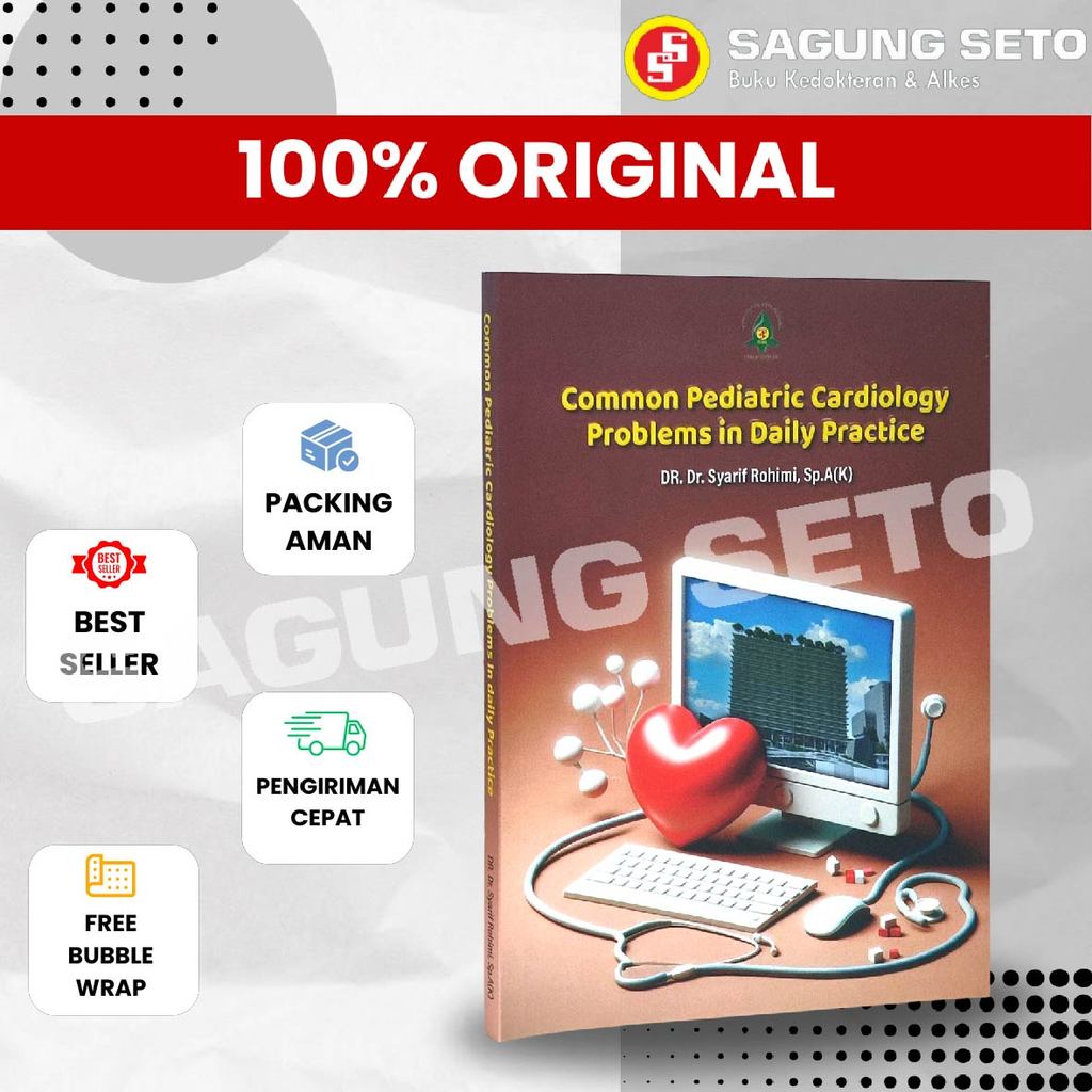 COMMON PEDIATRIC CARDIOLOGY PROBLEM BOOK IN DAILY PRACTICE - ดร. ดร. ไซริฟ โรฮิมิ