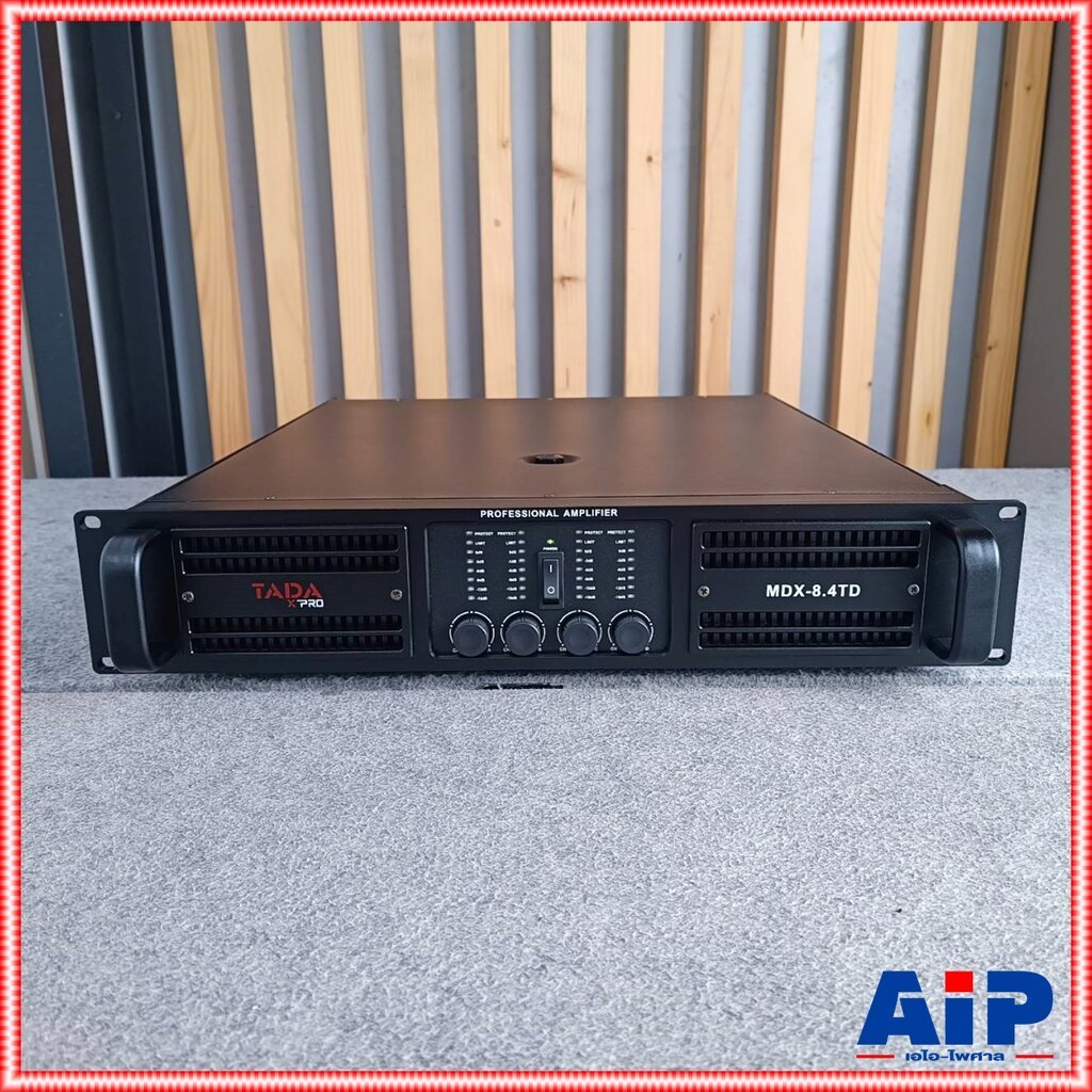 TADA MDX-8.4TD POWERAMP 4CH เพาเวอร์แอมป์ 4 แชนแนล เครื่องขยายเสียง ธาดา MDX 8.4TD MDX8.4TD เอไอ-ไพศ