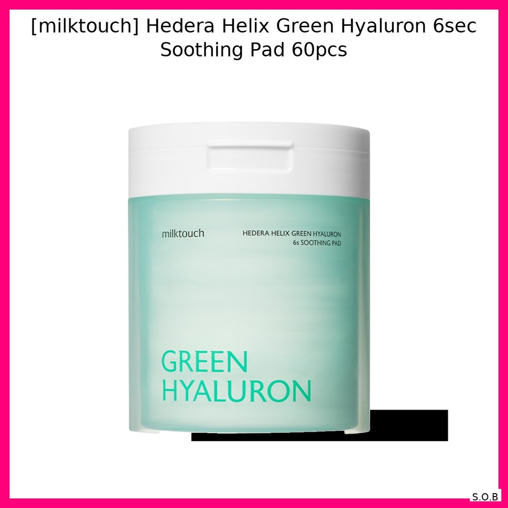 [milktouch] Hedera Helix Green Hyaluron 6sec Soothing Pad 60pcs / Soothing, Hydrating by SOB