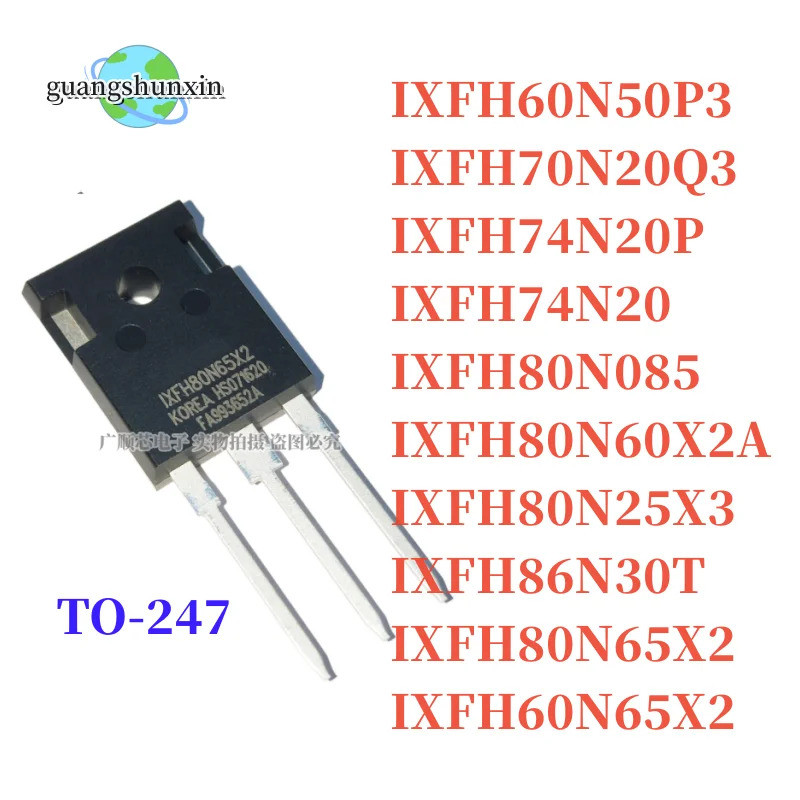 5PCS IXFH60N65X2 IXFH60N50P3 IXFH70N20Q3 IXFH74N20P IXFH74N20 IXFH80N085FH80N60X2A IXFH80XFH80N65FH3