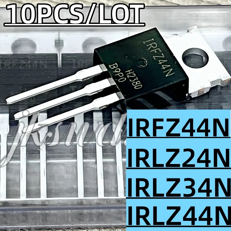 5PCS IRLZ24N IRLZ34N IRLZ44N IRFZ44N IRLZ24 IRLZ34 IRLZ44 IRFZ44 TO-220 Field Effect ทรานซิสเตอร์