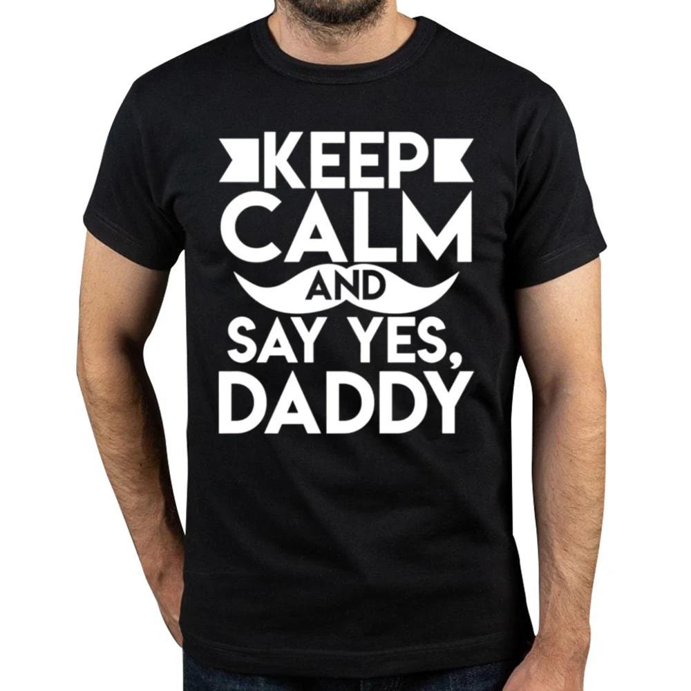 COD- Say Yes Daddy BSDM Daddy Submissive T-shirt Humor Women Men Clothing Cotton Short Sleeve O-neck