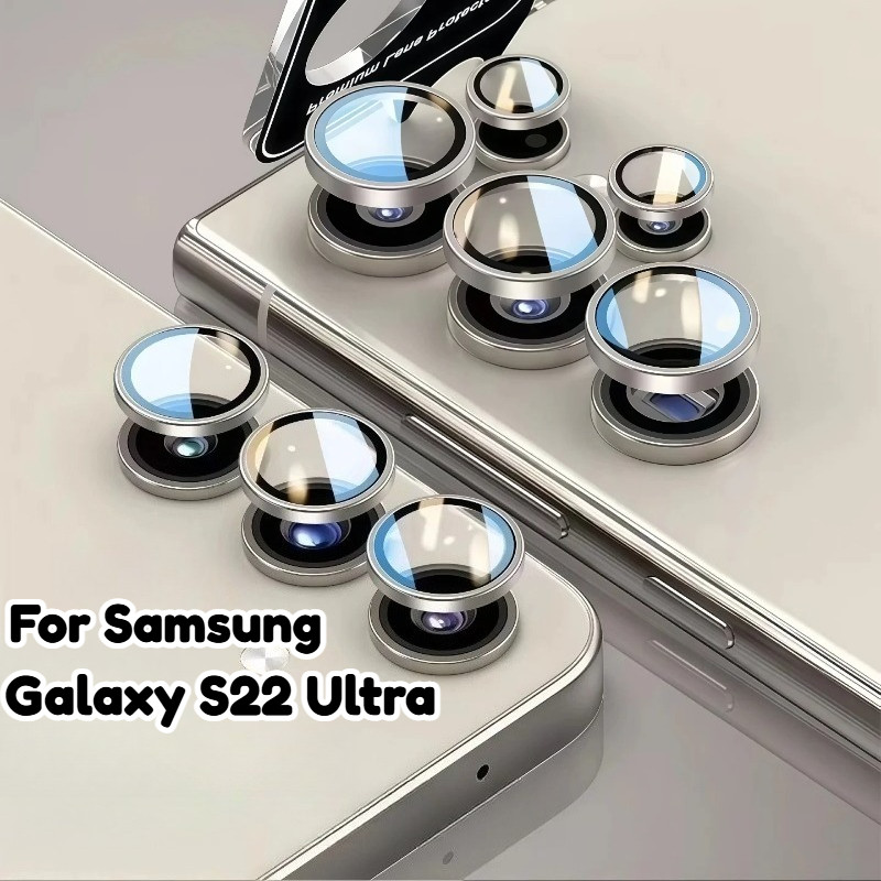 สําหรับ Samsung Galaxy S22 Ultra อลูมิเนียมเลนส์กล้องกระจกนิรภัยสําหรับ GalaxyS22Ultra SamsungS22Ultra ฝาครอบโลหะกล้องเลนส์ Protector แหวนหมวก