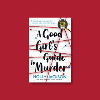 A Good Girl's Guide to Murder วรรณกรรมเยาวชน แนวสืบสวนสอบสวน…
