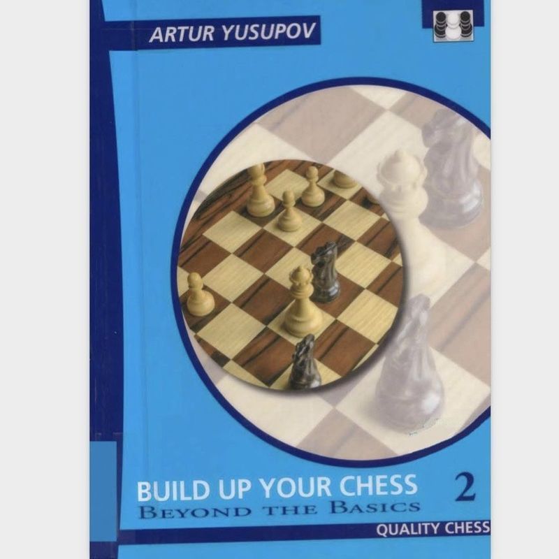 Paper Books Build Up Your Chess 2: Beyond The Basics 284