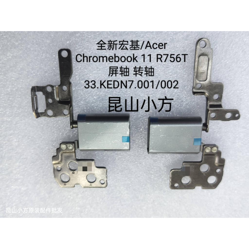 ใหม่ล่าสุด Acer/Acer Chromebook 11 R756T Running Axis Screen Axis 33.KEDN7.001/002