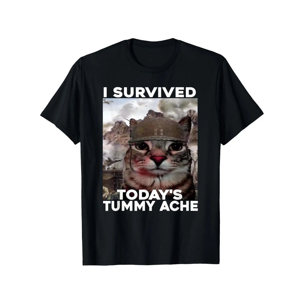 ฉันรอดจากอาการปวดท้องของวันนี้ เสื้อยืดแมว เสื้อยืดคอตตอนแบบยูนิเซ็กซ์ แขนสั้น คอกลม สำหรับกิจกรรมกลางแจ้ง
