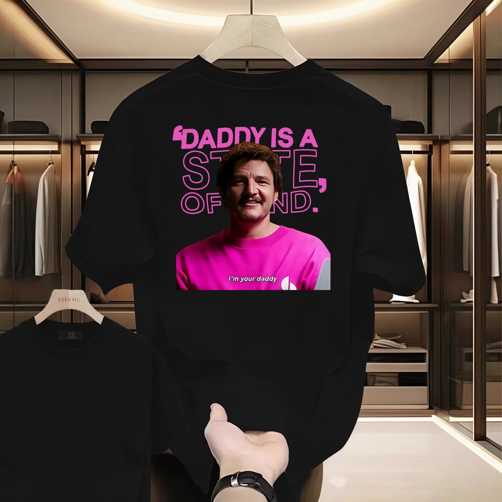 I'm Your Daddy T-shirts fantastic-4 Pedro Pascal T Shirt  Short Sleeve Tees Daddy Is A State of Mind