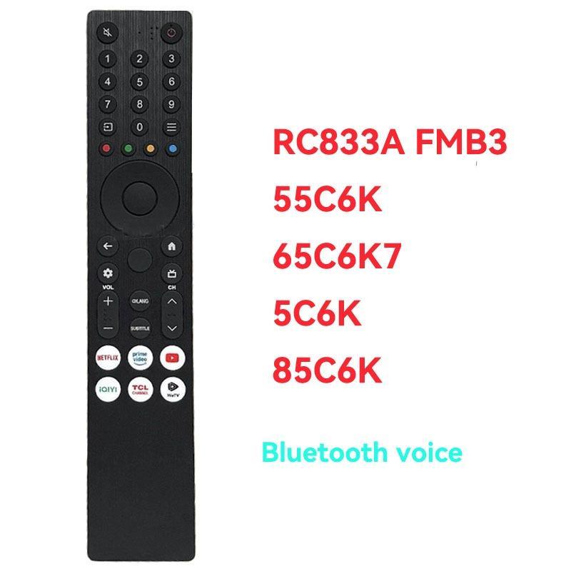RC833A FMB3 เข้ากันได้กับทีวีต่อไปนี้รุ่น TCL QLED TV 32V4C 32S5K Google TV 32 นิ้ว และคุณสมบัติการค