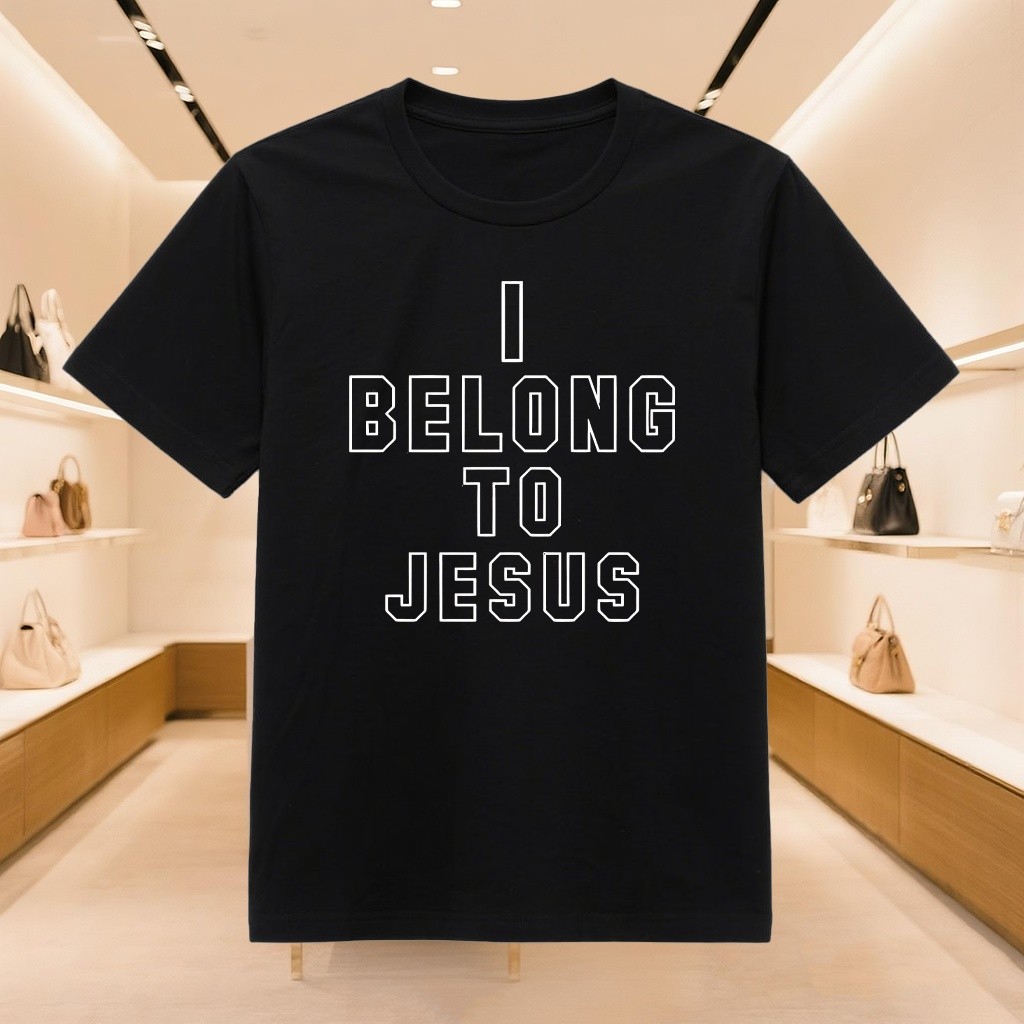 I BELONG TO JESUS เสื้อยืดที่เป็นมิตรสําหรับบุรุษและสตรี ราคา แต่คุณภาพ อย่า สองเท่า วัสดุนุ่ม