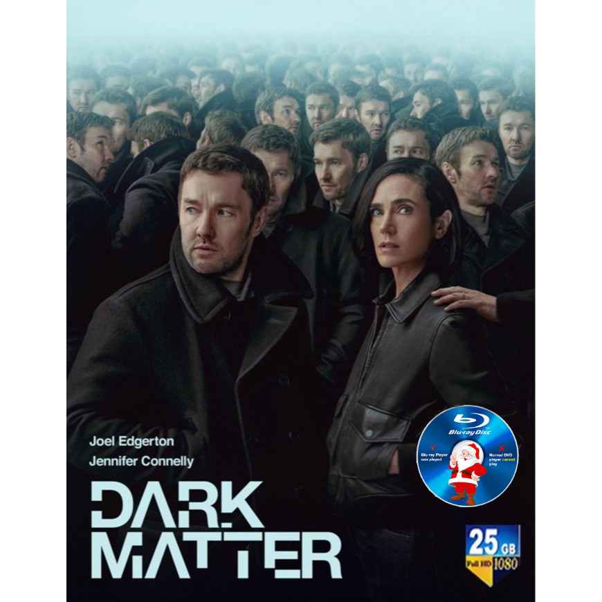E-BLURAY TV SERIES Dark Matter ซีซั่น 1 (2024) 2DISC Joel Edgerton Jennifer Connelly