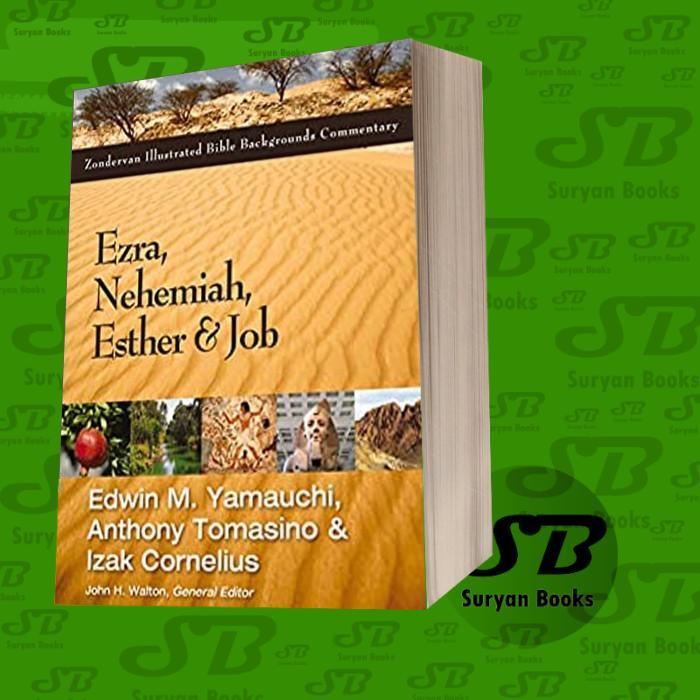 Ezra, Nehemiah, Esther, and Job from the Zondervan Illustrated Bible Backgrounds Commentary series