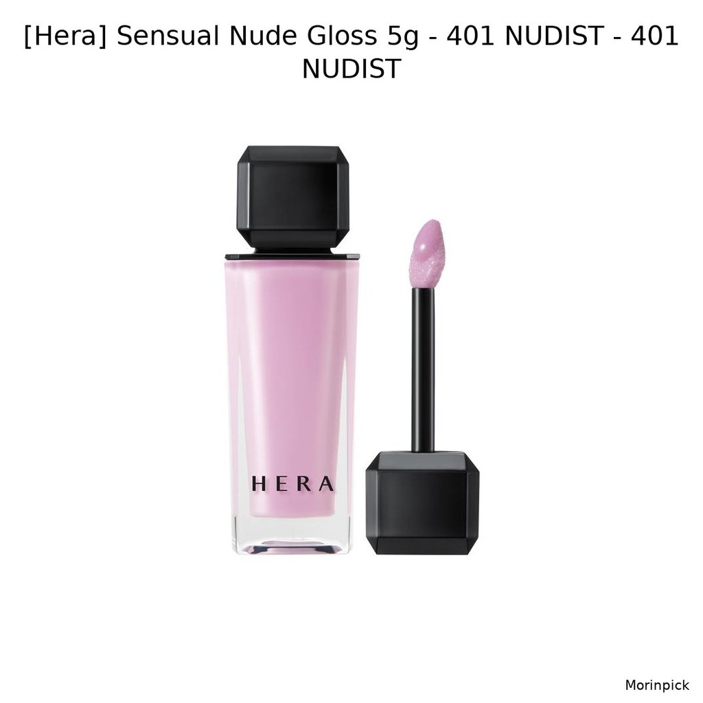[Hera] Sensual Nude Gloss 5g - 401 NUDIST - 401 NUDIST / Korean Gloss / Luscious Lips / ของแท้ 100% 