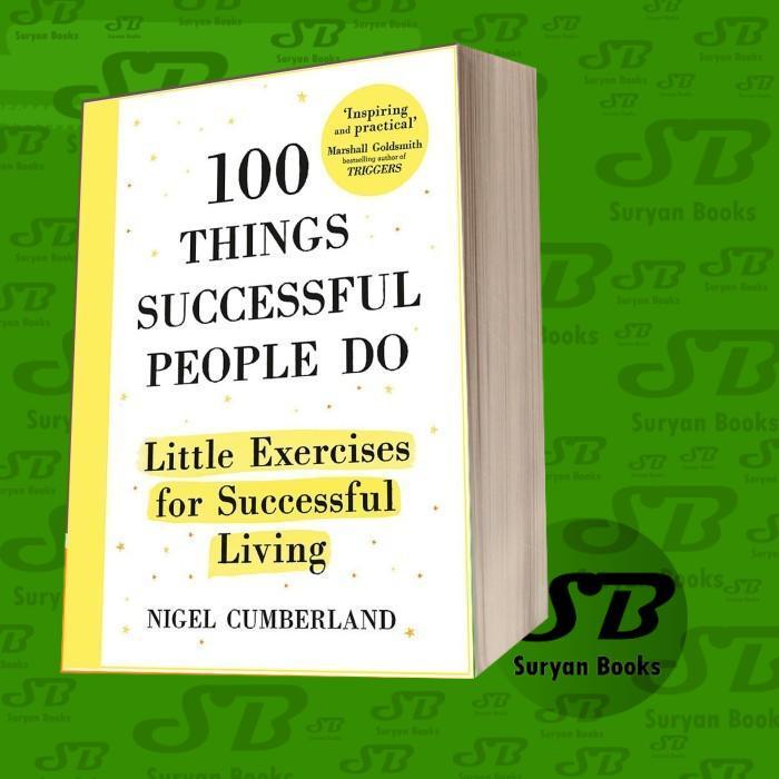 100 Things Successful People Do: Little Exercises for Successful Living by Nigel Cumberland