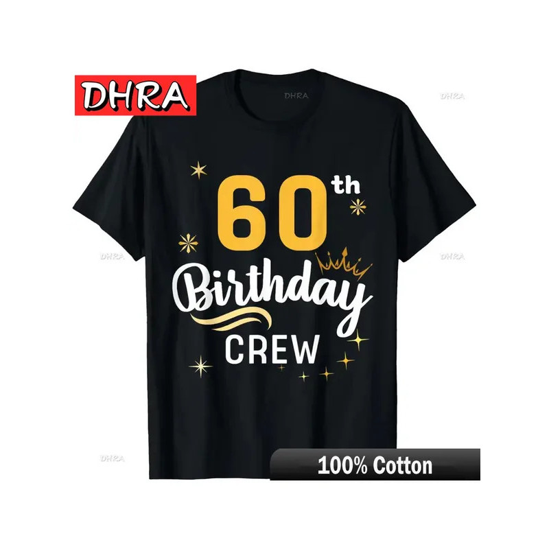 60Th Birthday Crew 60Th Bday Party Squad Friends Crown T-Shirt 100% Cotton Creative Punk Tshirts Shi