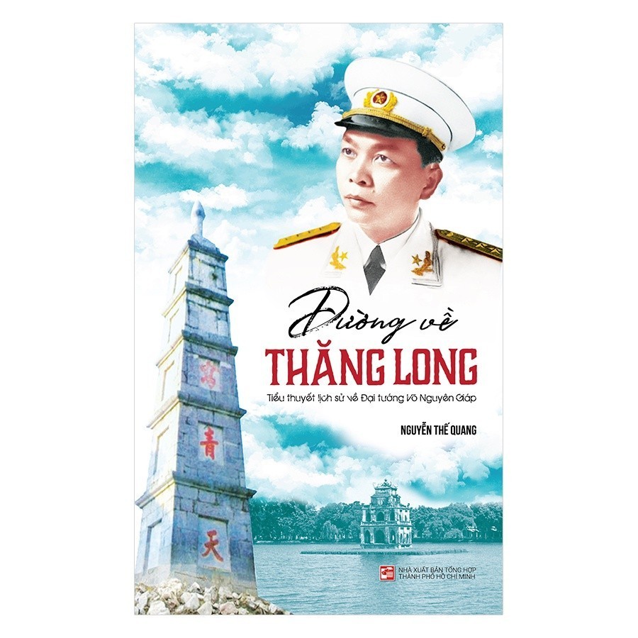 The Way Back to Thang Long Book - นวนิยายประวัติศาสตร์เกี่ยวกับ General Vo Nguyen Giap - Nguyen The 