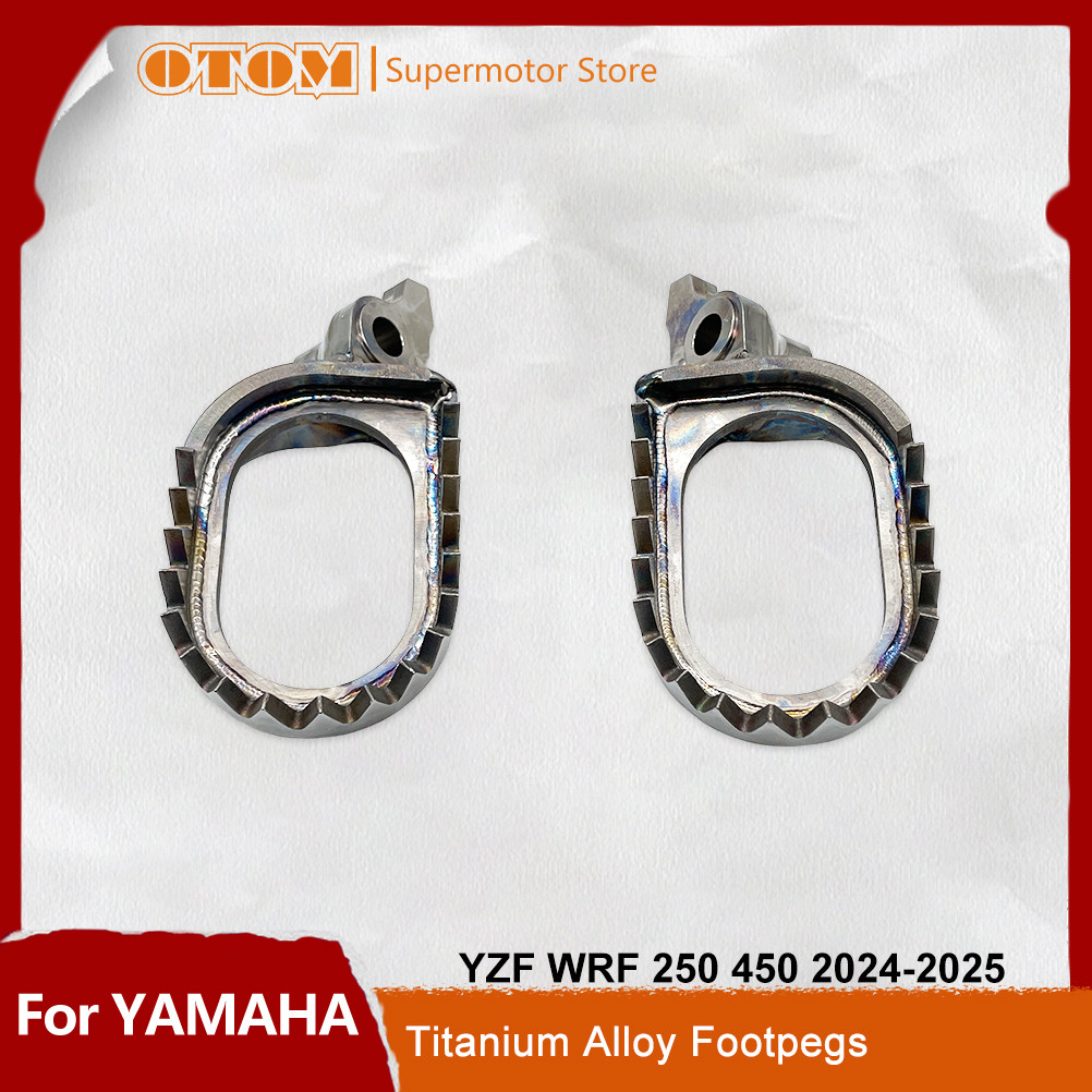 TC OTOM Motorcycle 2025 Titanium Alloy Footpegs Footrest Front Foot Rest Pegs Pedal For YAMAHA YZ250