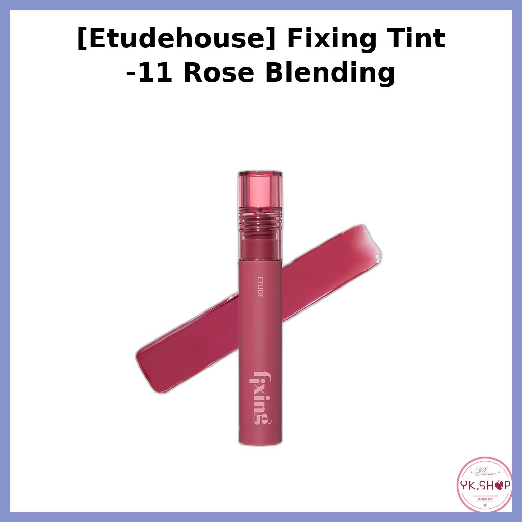 [Etudehouse] Fixing Tint -11 Rose Blending / Korean Fixing Tint / Rose Blending Color / ของแท้ 100% 