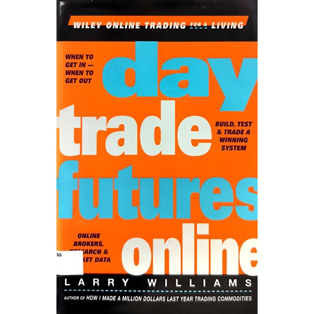 [BnB] USED Day Trade Futures Online (Wiley Online Trading for a Living Series) โดย Larry R. วิลเลียม