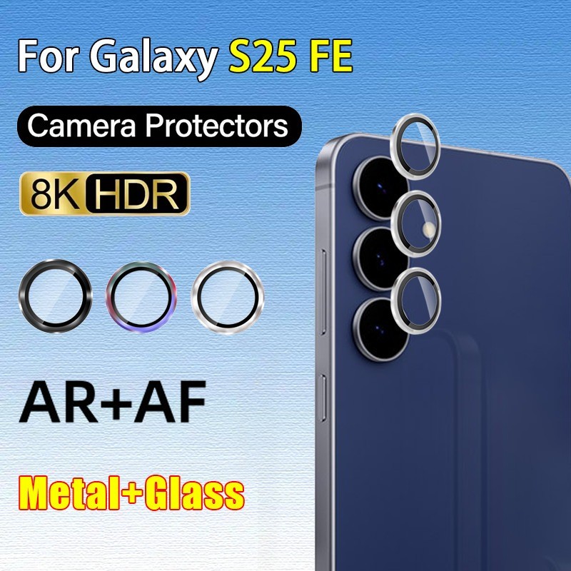 สําหรับ SamsungS25FE GalaxyS25FE โทรศัพท์กล้องด้านหลังสําหรับ Samsung Galaxy S25 FE อลูมิเนียมเลนส์กล้องแหวนฝาครอบเลนส์กระจกนิรภัย