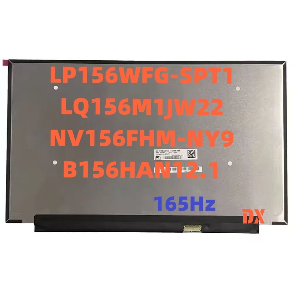 NV156FHM-NY9 LQ156M1JW22 LP156WFG-SPT1 B156HAN2.1 หน้าจอ 165Hz