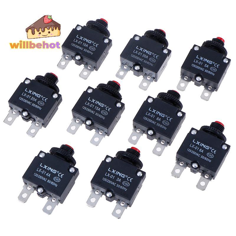 [Willbehot-t] Circuit Breaker Overload Protector Switch Fuse 3A 4A 5A 6A 8A 10A 15A 20A 30A [ใหม่]