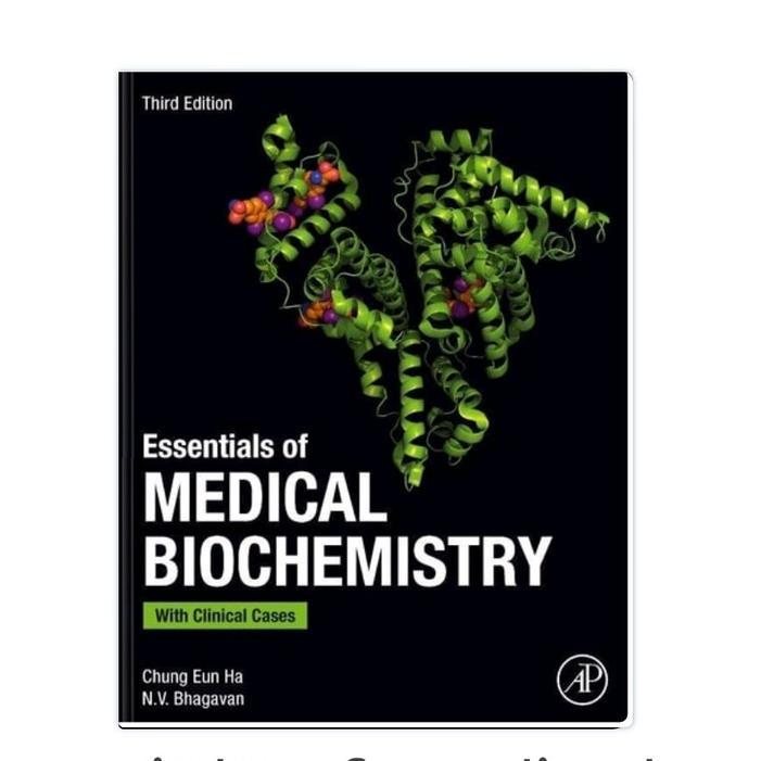 Essentials of Medical Biochemistry 3e Chung-Eun Ha, N. วี. บัลกาแวน