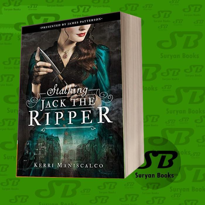 Stalling Jack the Ripper Kerri Maniscalco