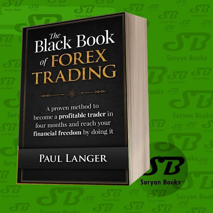 The Black Book of Forex Trading Forex Trading Books Paul Langer